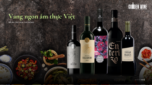 Khám Phá 5 Cặp Rượu Vang & Món Việt Hoàn Hảo Cho Mùa Thu Đông Cùng Golden Wine